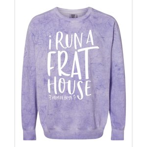 I Run A Frat House #Momof Mom Gift Colorblast Crewneck Sweatshirt