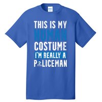 I'm Really A Policeman Police Officer Law Enforcement Gift Tall T-Shirt