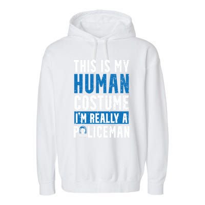 I'm Really A Policeman Police Officer Law Enforcement Gift Garment-Dyed Fleece Hoodie