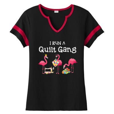 I Run A Quilt Gang Funny Quilting Ladies Halftime Notch Neck Tee