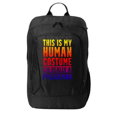 I'm Really A Policeman Police Officer Law Enforcement Gift City Backpack