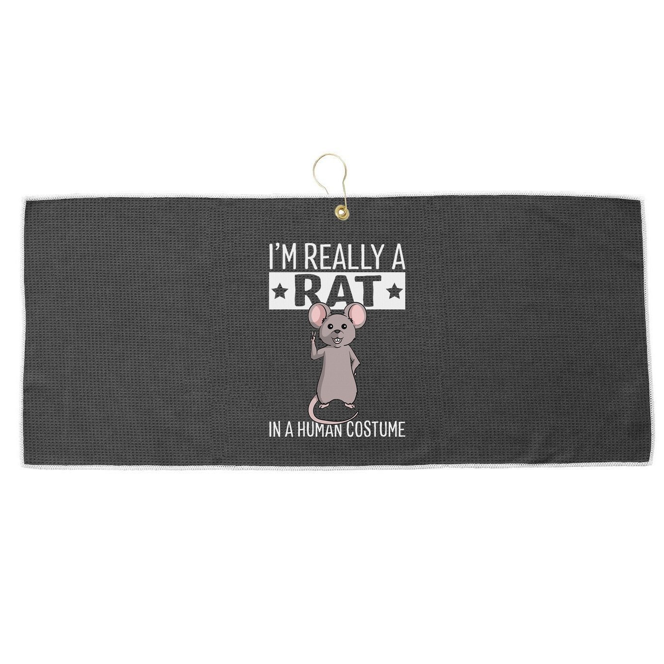 IM Really A Rat In A Human Costume Halloween Funny Large Microfiber Waffle Golf Towel