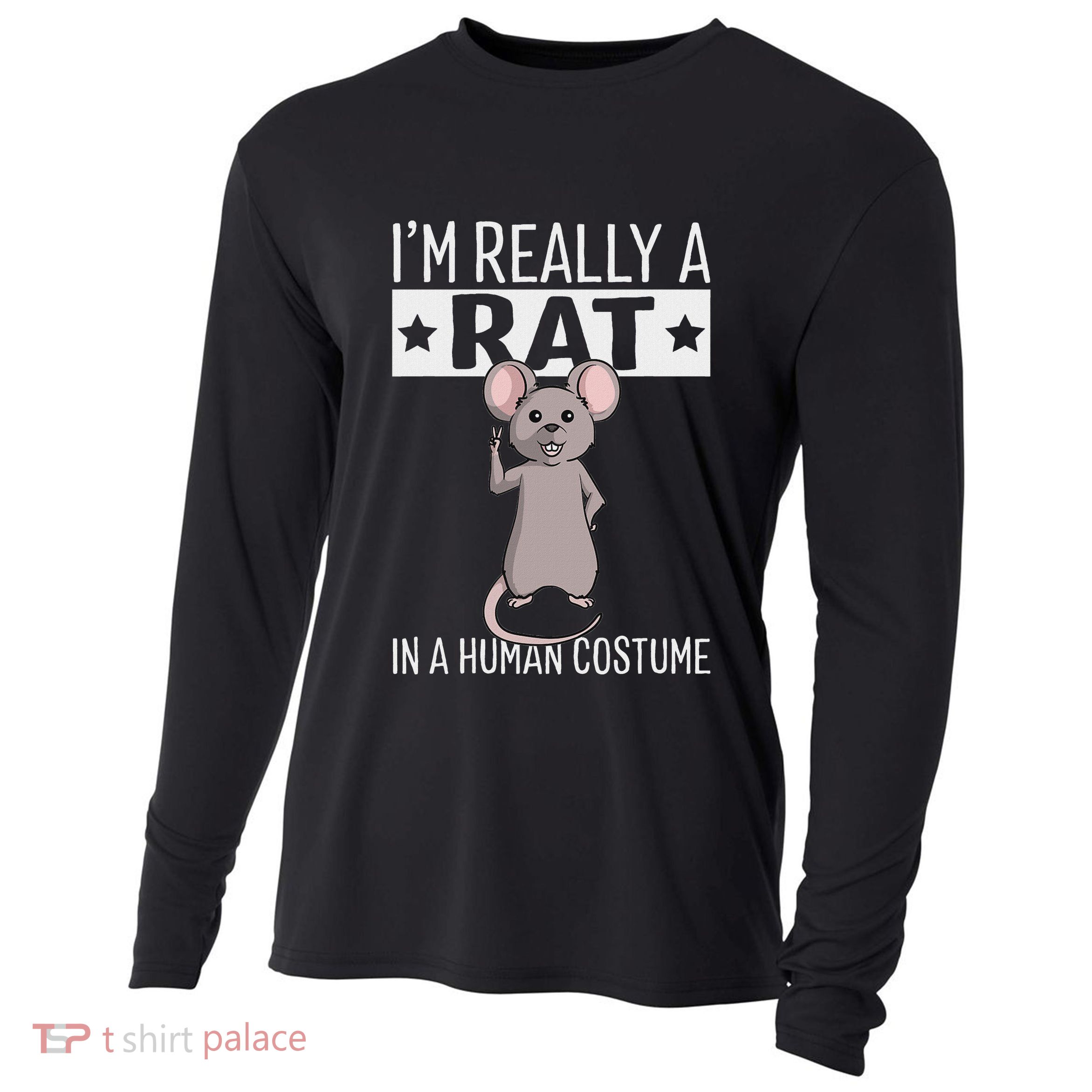 IM Really A Rat In A Human Costume Halloween Funny Cooling Performance Long Sleeve Crew