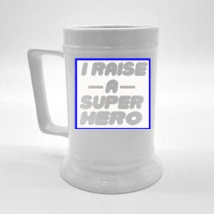 I Raise A Super Hero For Super Mom Gift Beer Stein