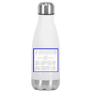 I Raise A Super Hero For Super Mom Gift Stainless Steel Insulated Water Bottle