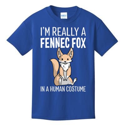 I'm Really A Fennec Fox In A Hu Costume Halloween Funny Gift Kids T-Shirt