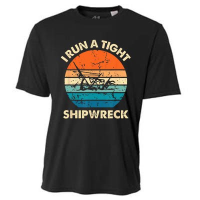 I Run A Tight Shipwreck Funny Vintage Mom Dad Quote Cooling Performance Crew T-Shirt