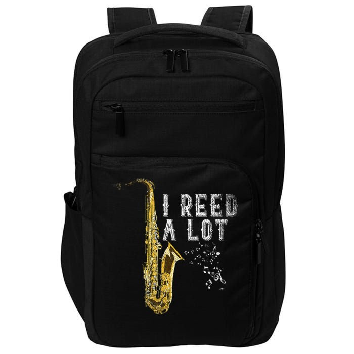 I Reed A Lot Funny Saxophonist Gift Jazz Music Saxophone Impact Tech Backpack