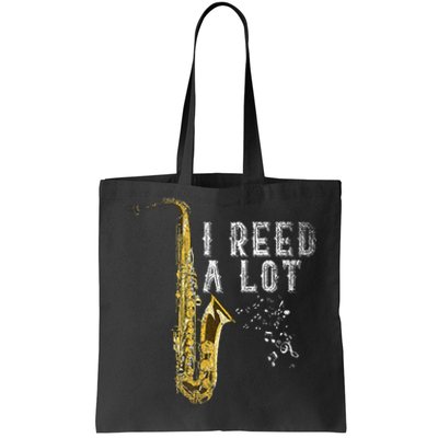 I Reed A Lot Funny Saxophonist Gift Jazz Music Saxophone Tote Bag