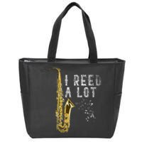 I Reed A Lot Funny Saxophonist Gift Jazz Music Saxophone Zip Tote Bag