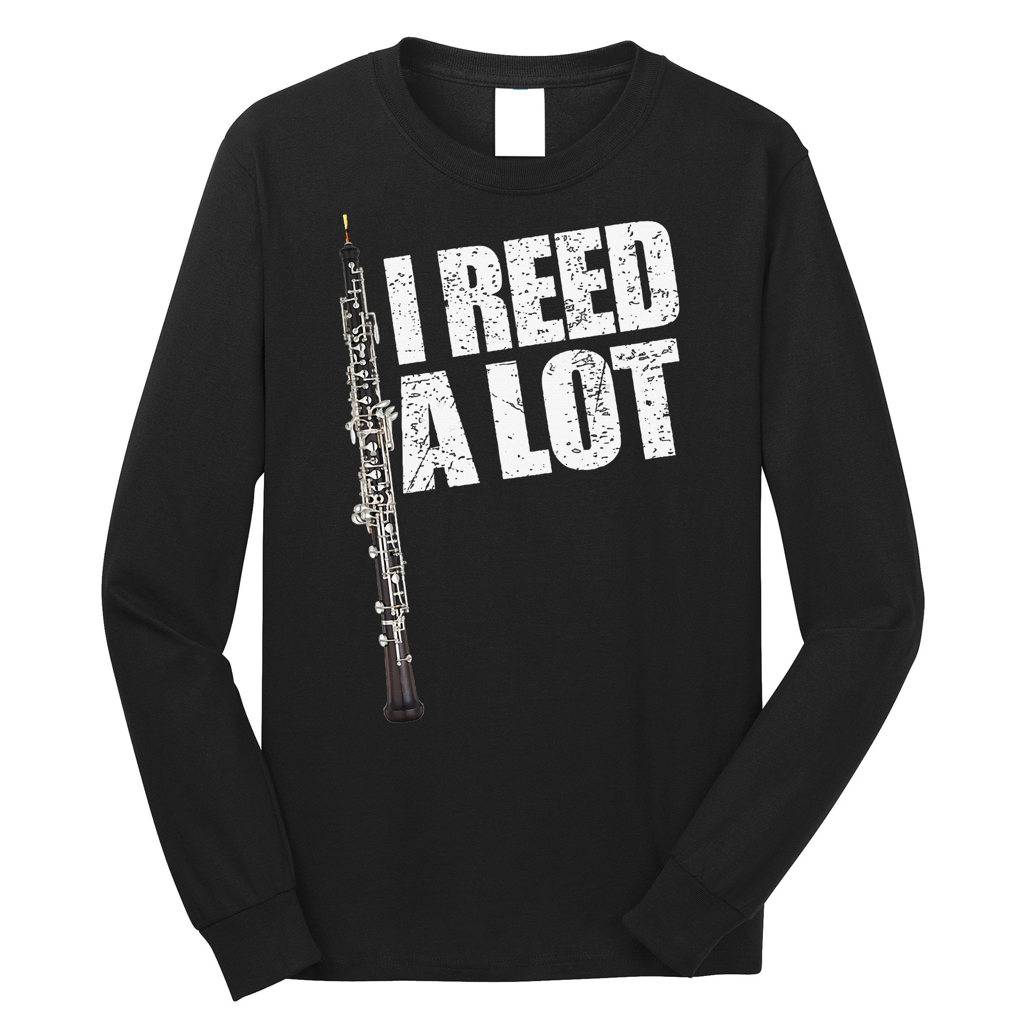 I Reed A Lot Oboe Player Funny Oboes Music Gift Long Sleeve Shirt