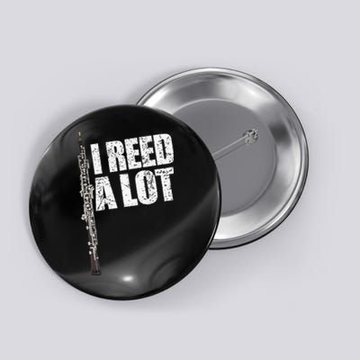 I Reed A Lot Oboe Player Funny Oboes Music Gift Button