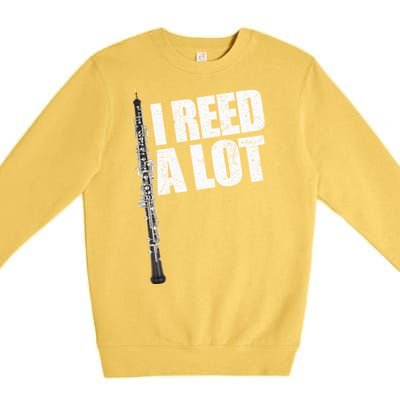 I Reed A Lot Oboe Player Funny Oboes Music Gift Premium Crewneck Sweatshirt