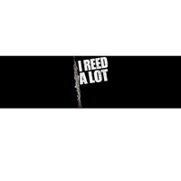 I Reed A Lot Oboe Player Funny Oboes Music Gift Bumper Sticker