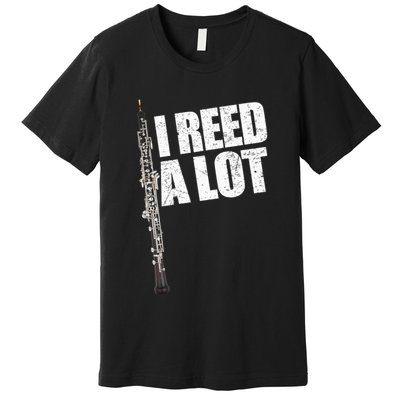 I Reed A Lot Oboe Player Funny Oboes Music Gift Premium T-Shirt