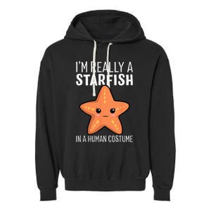 Im Really A Starfish In A Human Costume Halloween Funny Garment-Dyed Fleece Hoodie