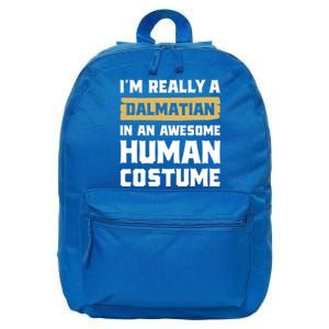 Im Really A Dalmatian In An Awesome Hu Costume Halloween Gift 16 in Basic Backpack