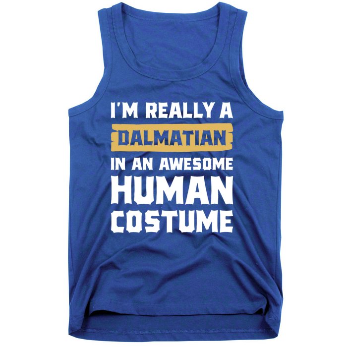 Im Really A Dalmatian In An Awesome Hu Costume Halloween Gift Tank Top