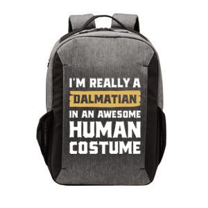 Im Really A Dalmatian In An Awesome Hu Costume Halloween Gift Vector Backpack