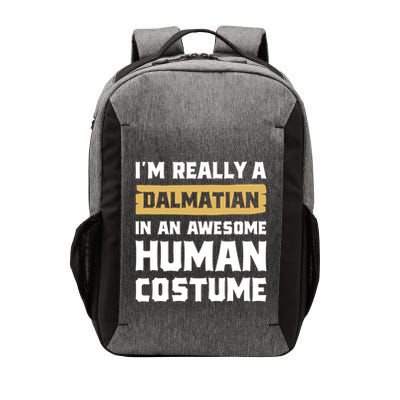 Im Really A Dalmatian In An Awesome Hu Costume Halloween Gift Vector Backpack