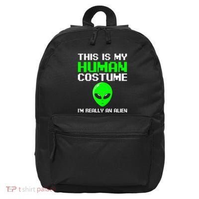 I’m Really An Alien Costume Scary Weird Halloween 16 in Basic Backpack