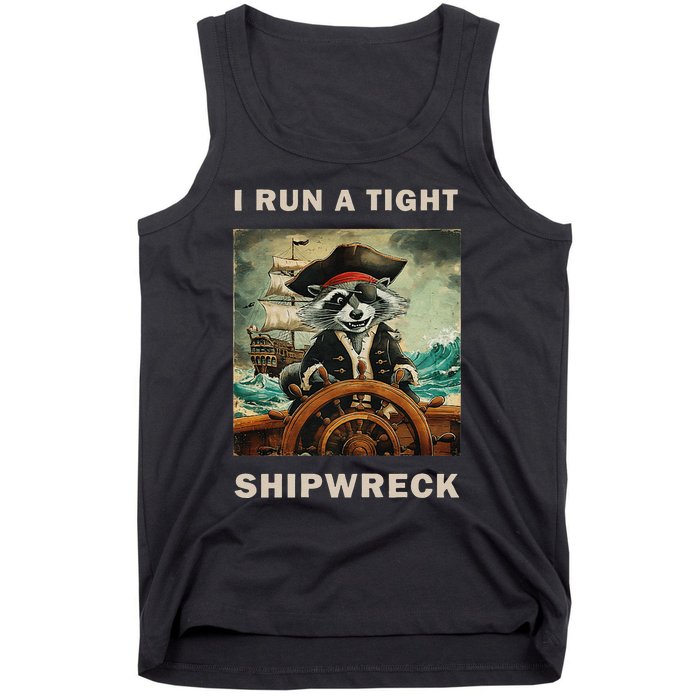 I Run A Tight Shipwreck Funny Raccoon Vintage Tank Top