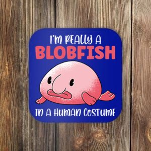 Im Really A Blobfish In A Hu Costume Sea Fish Gift Coaster