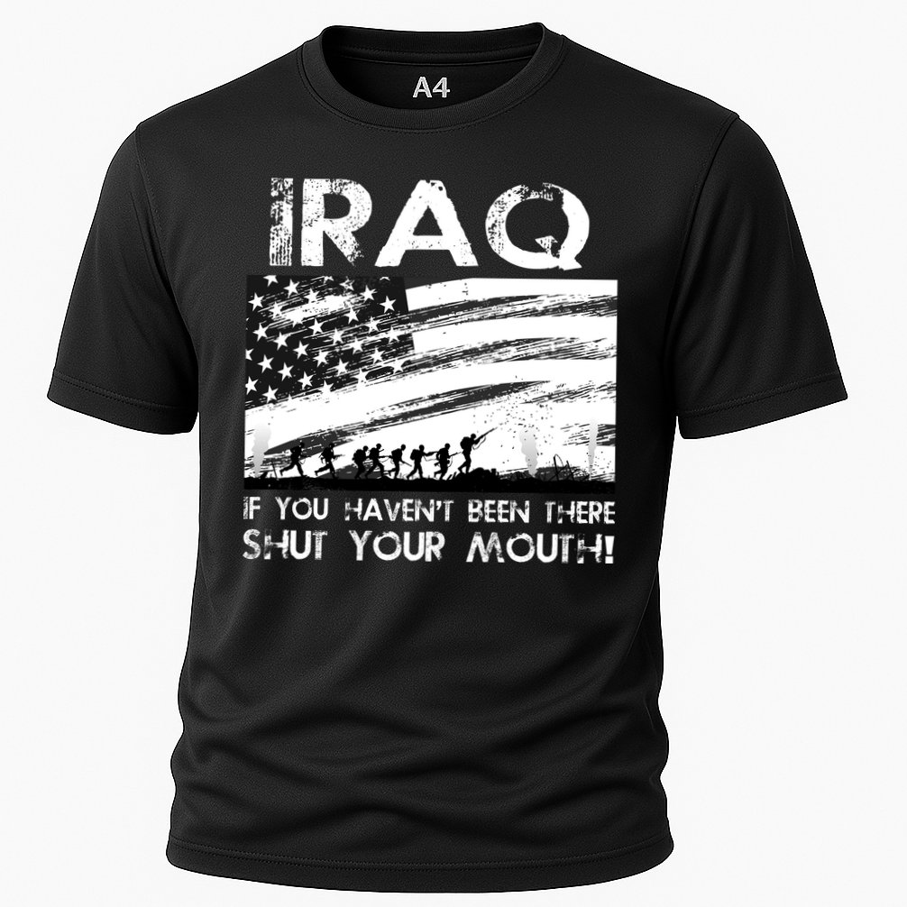 Iraq If You Haven't Been There Shut Your Mouth Cooling Performance Crew T-Shirt