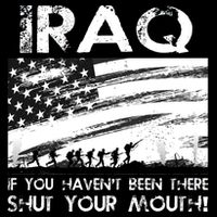 Iraq If You Haven't Been There Shut Your Mouth Kids T-Shirt