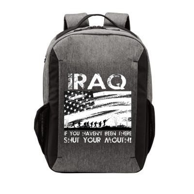 Iraq If You Haven't Been There Shut Your Mouth Vector Backpack