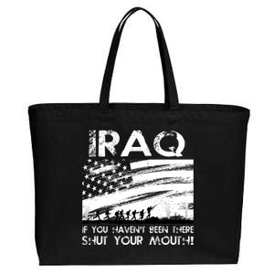 Iraq If You Haven't Been There Shut Your Mouth Cotton Canvas Jumbo Tote