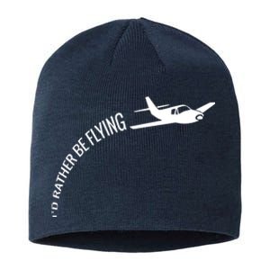 Id Rather Be Flying Airplane Pilot Sustainable Beanie