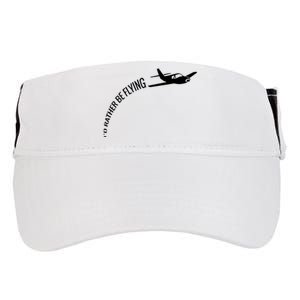 Id Rather Be Flying Airplane Pilot Adult Drive Performance Visor