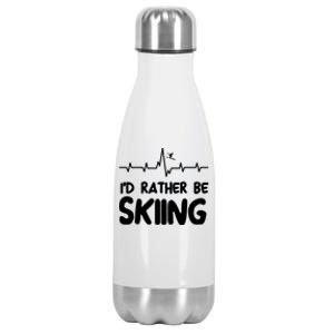 Id Rather Be Skiing Skier Gift Stainless Steel Insulated Water Bottle