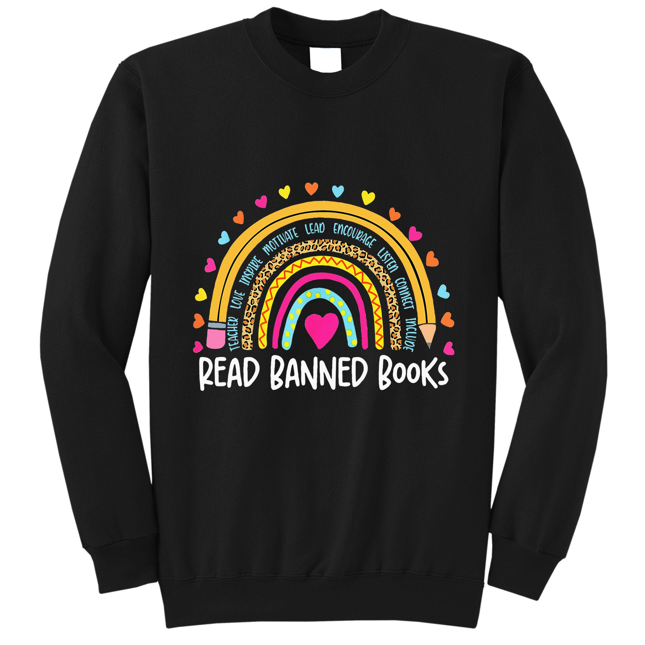 I Read Banned Books Rainbow Readers Reading Gift Tall Sweatshirt