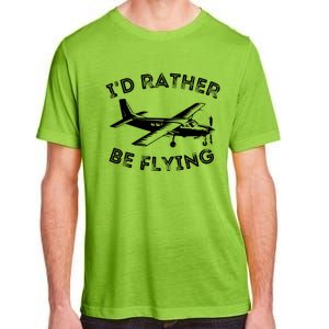 Id Rather Be Flying Funny Pilot Aviation Airplane Gift Adult ChromaSoft Performance T-Shirt