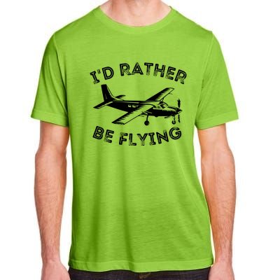 Id Rather Be Flying Funny Pilot Aviation Airplane Gift Adult ChromaSoft Performance T-Shirt