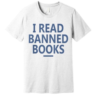 I Read Banned Books Iowa Student Premium T-Shirt