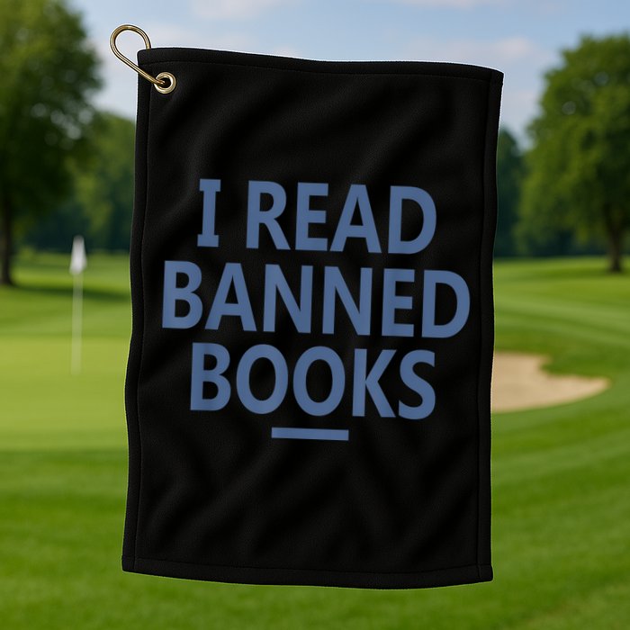 I Read Banned Books Iowa Student Golf Towel