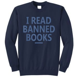 I Read Banned Books Iowa Student Tall Sweatshirt