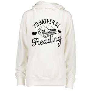 Id Rather Be Reading Gift Womens Funnel Neck Pullover Hood