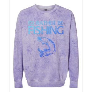 ID Rather Be Fishing Funny Gift Fisher Gift Colorblast Crewneck Sweatshirt