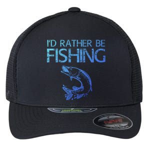 ID Rather Be Fishing Funny Gift Fisher Gift Flexfit Unipanel Trucker Cap