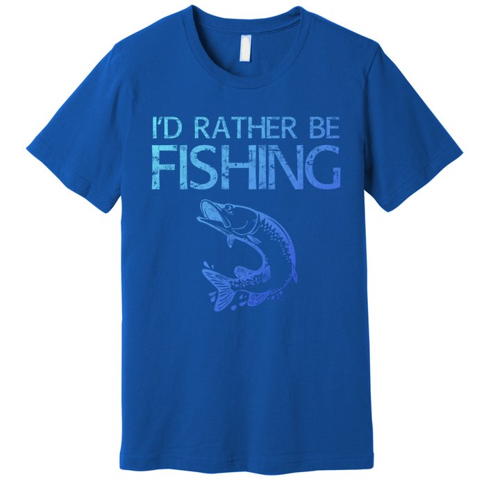 ID Rather Be Fishing Funny Gift Fisher Gift Premium T-Shirt