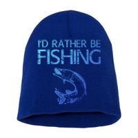 ID Rather Be Fishing Funny Gift Fisher Gift Short Acrylic Beanie