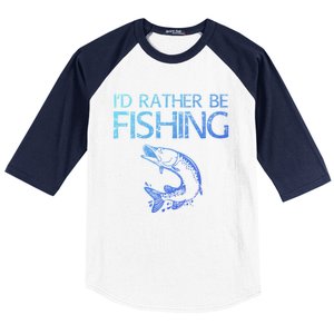 ID Rather Be Fishing Funny Gift Fisher Gift Baseball Sleeve Shirt