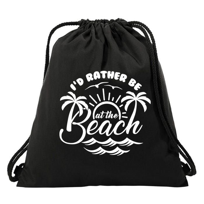 I'd Rather Be At The Beach Vacation Drawstring Bag