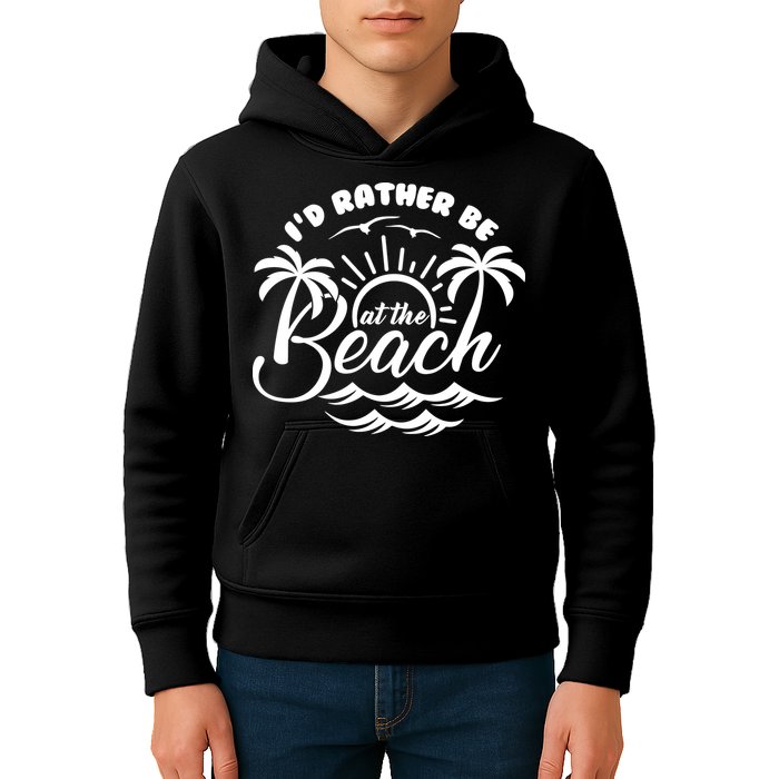 I'd Rather Be At The Beach Vacation Kids Hoodie