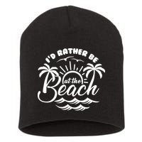 I'd Rather Be At The Beach Vacation Short Acrylic Beanie