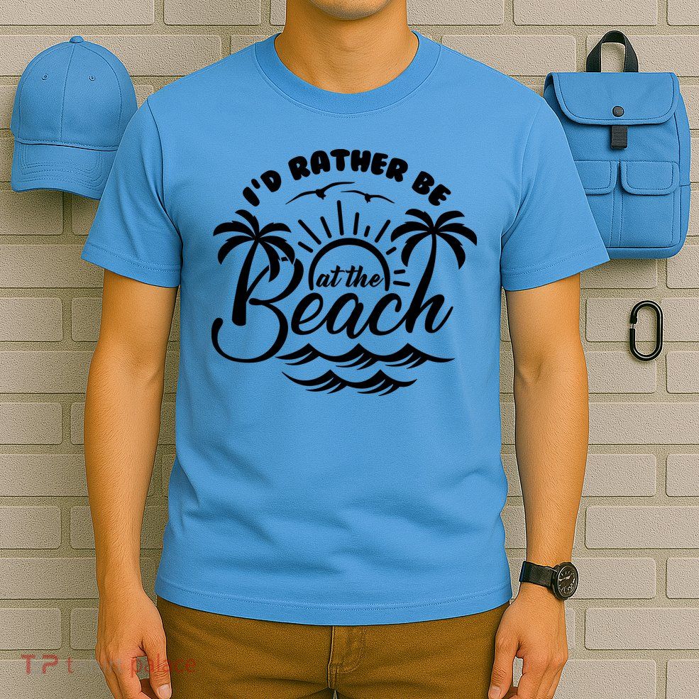 I'd Rather Be At The Beach Vacation T-Shirt